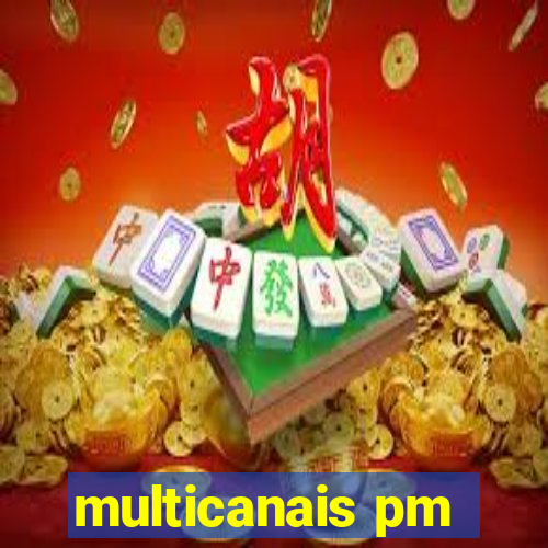 multicanais pm